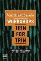 Værdiskabende workshops af Tine Wirenfeldt Jensen og Charlotte Albrechtsen