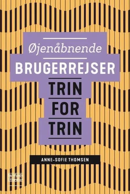 Øjenåbnende brugerrejser af Anne-Sofie Thomsen