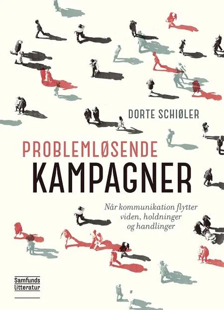 Problemløsende kampagner af Dorte Schiøler