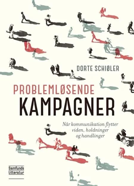 Problemløsende kampagner af Dorte Schiøler