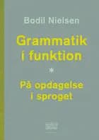 Grammatik i funktion af Bodil Nielsen