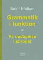 Grammatik i funktion af Bodil Nielsen