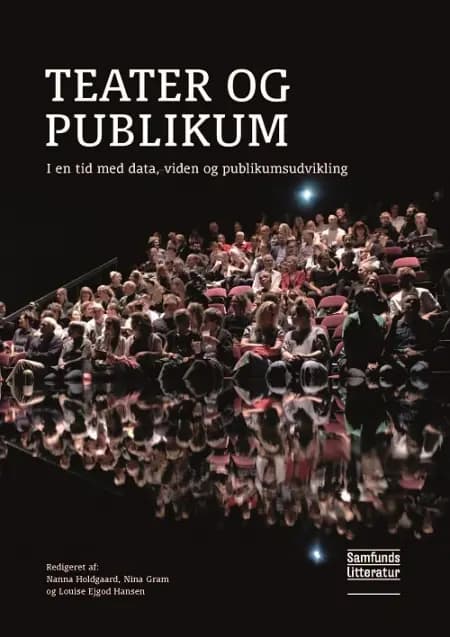 Teater og publikum af Nina Gram og Louise Ejgod Hansen