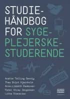 Studiehåndbog for sygeplejerskestuderende af Anette Telling Dennig, Thea Qvist Hjørnholm og Anne-Lisbeth Pedersen