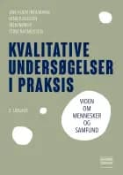Kvalitative undersøgelser i praksis af Jan Holm Ingemann, Lena Kjeldsen og Iben Nørup og Stine Rasmussen
