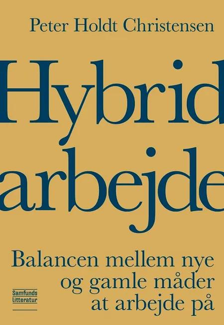 Hybridarbejde af Peter Holdt Christensen