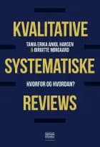 Kvalitative systematiske reviews af Tania Erika Aniol Hansen og Birgitte Nørgaard