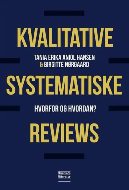 Kvalitative systematiske reviews af Birgitte Nørgaard