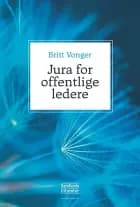 Jura for offentlige ledere af Britt Vonger