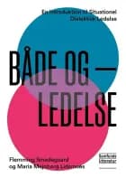 Både-og-ledelse af Flemming Smedegaard og Maria Mejnborg Lidsmoes