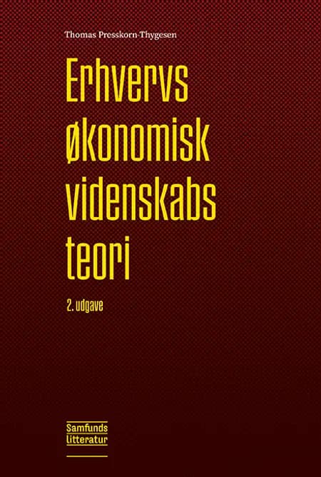 Erhvervsøkonomisk videnskabsteori af Thomas Presskorn-Thygesen