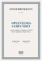 Oplevelsessamfundet af Svend Brinkmann