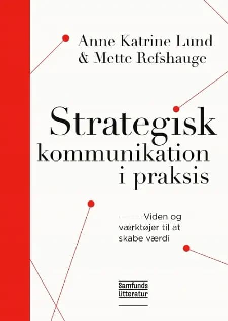 Strategisk kommunikation i praksis af Anne Katrine Lund