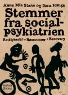 Stemmer fra socialpsykiatrien af Anne Mia Steno og Sara Hauge