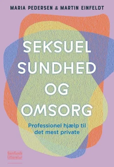 Seksuel sundhed og omsorg af Martin Einfeldt