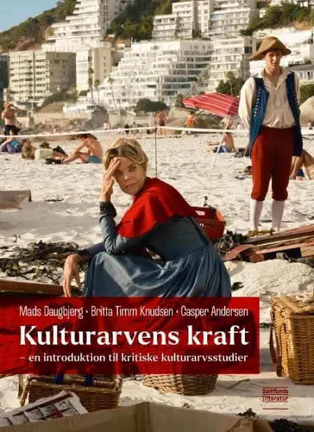 Kulturarvens kraft af Britta Timm Knudsen