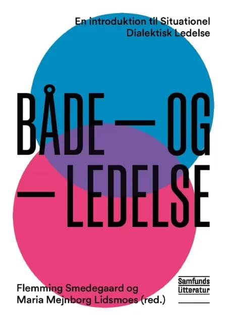 Situationel Dialektisk Ledelse på toplederniveau af Anne-Christine Rosfeldt Lorentzen