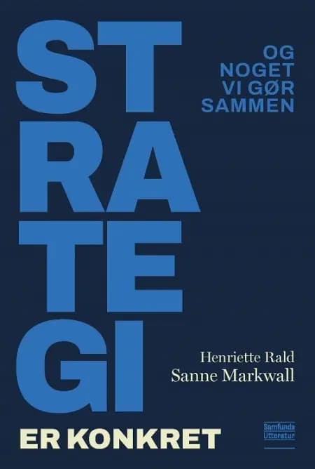 Strategi er konkret af Henriette Rald