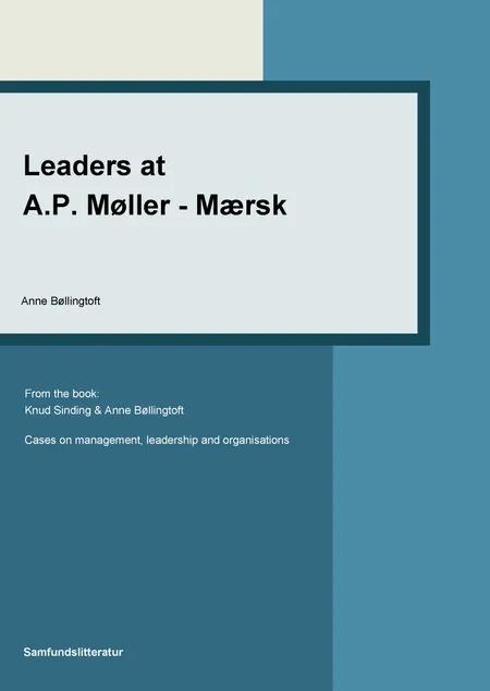 Leaders at A.P. Møller - Mærsk af Anne Bøllingtoft
