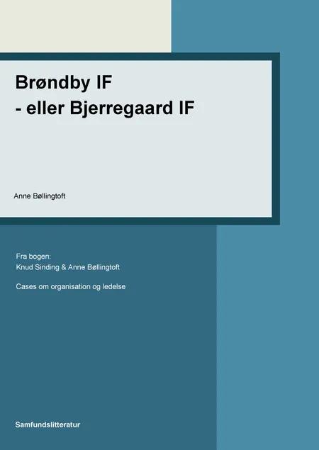 Brøndby IF - eller Bjerregaard IF? af Anne Bøllingtoft