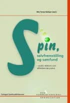 Spin, selvfremstilling og samfund af Mie Femø Nielsen, Christian Kock og Anker Brink Lund