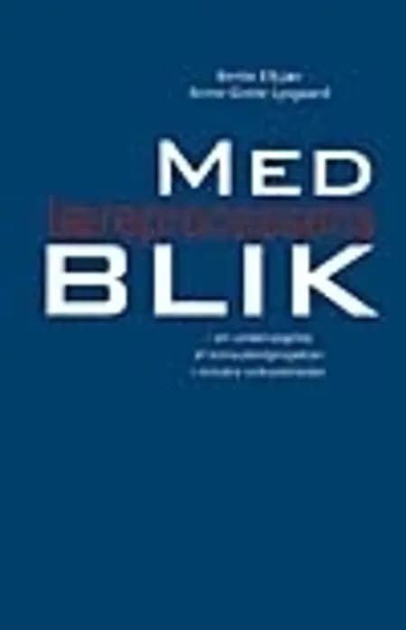 Med læreprocessens blik af Bente Elkjær