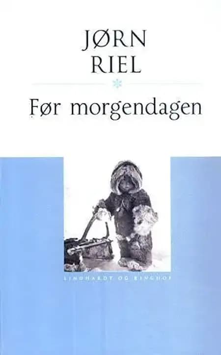 Før morgendagen af Jørn Riel