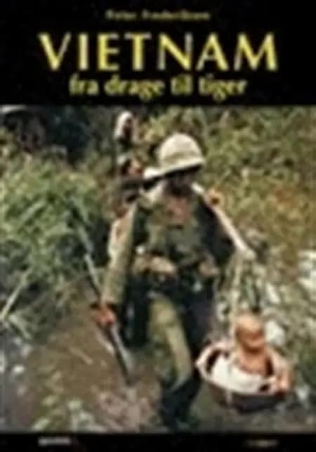 Vietnam - fra drage til tiger af Peter Frederiksen
