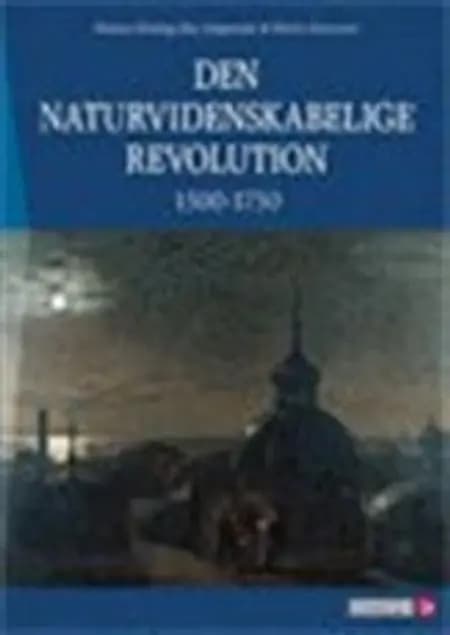 Den naturvidenskabelige revolution 1500-1750 af Nanna Dissing Bay Jørgensen