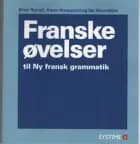 Ny fransk grammatik af Karen Husegård, Ida Staunskjær og Royalty Department