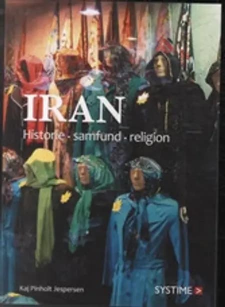 Iran - historie, samfund, religion af Kaj Pinholt Jespersen