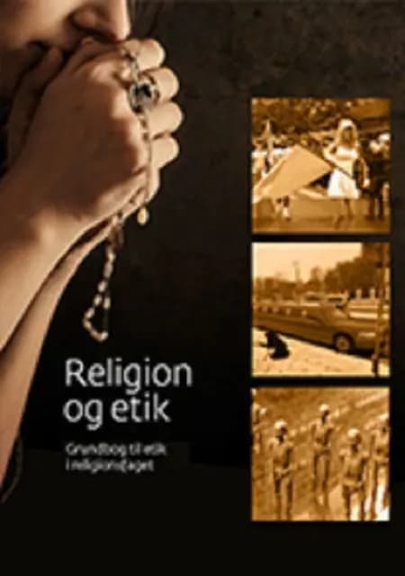 Religion og etik af Dorte Thelander Motzfeldt