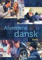 Alverdens dansk. Basis af Hanne Milling og Anne Weile