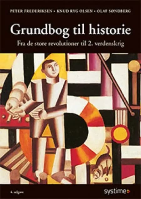 Grundbog til historie 2 Fra de store revolutioner til 2. verdenskrig af Knud Ryg Olsen