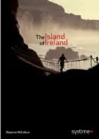 The Island of Ireland af Rosanne McCollum