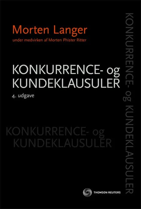 Konkurrence- og kundeklausuler af Morten W. Langer