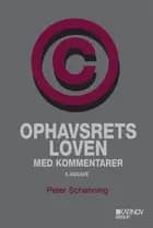 Ophavsretsloven med kommentarer af Peter Schønning