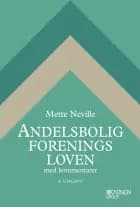 Andelsboligforeningsloven med kommentarer af Mette Neville