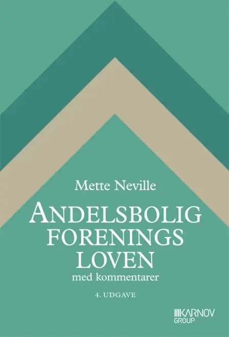 Andelsboligforeningsloven med kommentarer af Mette Neville