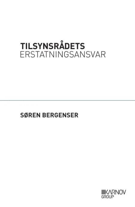 Tilsynsrådets erstatningsansvar af Søren Bergenser