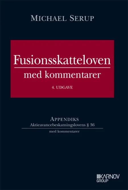 Fusionsskatteloven med kommentarer af Michael Serup