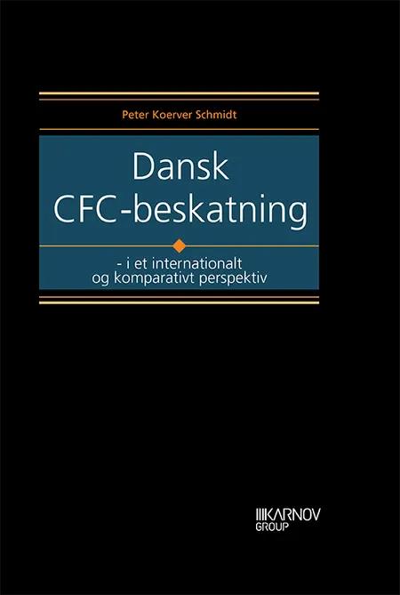 Dansk CFC-beskatning af Peter Koerver Schmidt