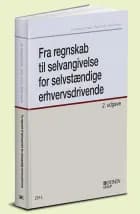 Fra regnskab til selvangivelse for selvstændige erhvervsdrivende af Bent Larsen, Jan Storgaard Hove og Brian Hansen