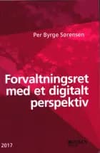 Forvaltningsret med et digitalt perspektiv af Per Byrge Sørensen