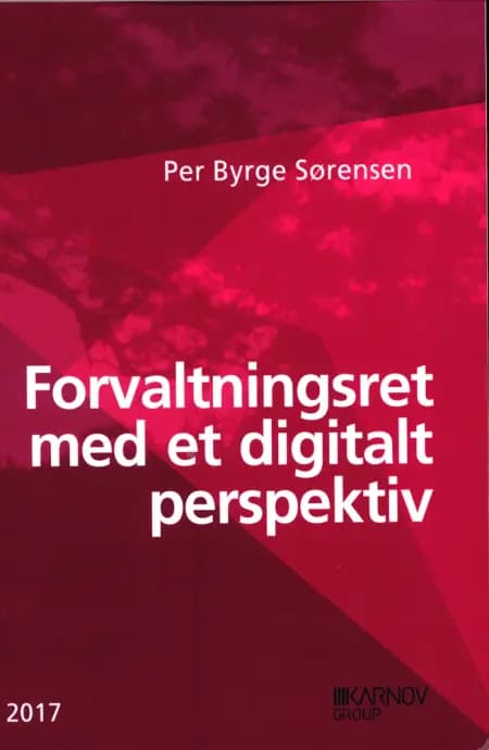 Forvaltningsret med et digitalt perspektiv af Per Byrge Sørensen