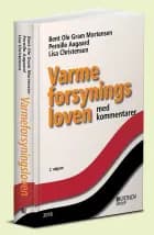 Varmeforsyningsloven med kommentarer af Pernille Aagaard, Bent Ole Gram Mortensen og Lisa Christensen