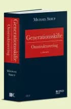 Generationsskifte - Omstrukturering af Michael Serup