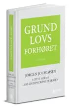 Grundlovsforhøret af Lars Lindencrone og Lotte Helms