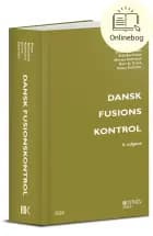 Dansk Fusionskontrol af Erik Bertelsen, Jens Munk Plum og Morten Kofmann og Bart Creve