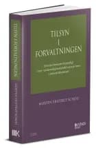 Tilsyn i forvaltningen (ph.d.) af Morten Fristrup Schou